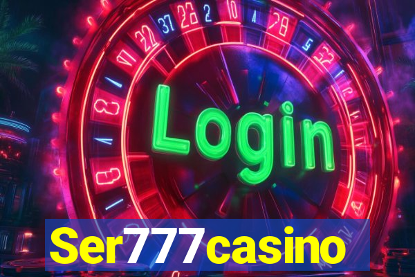 Ser777casino