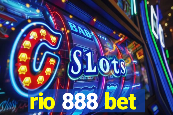 rio 888 bet