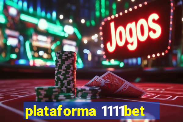 plataforma 1111bet