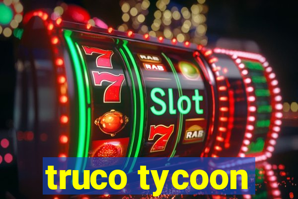 truco tycoon