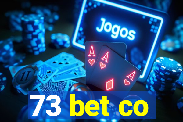 73 bet co