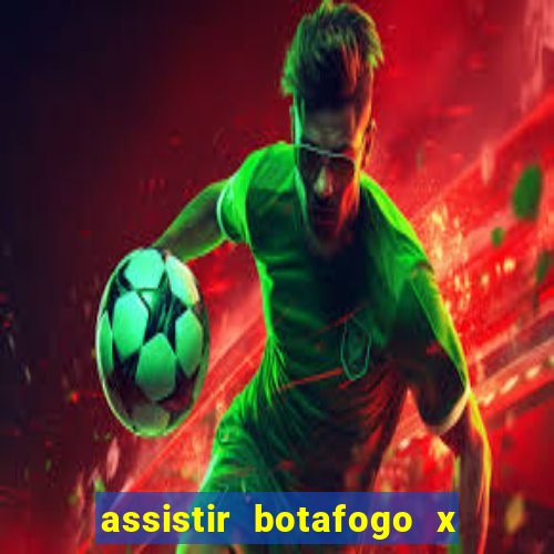 assistir botafogo x gremio futemax