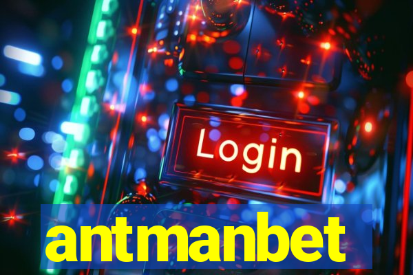 antmanbet