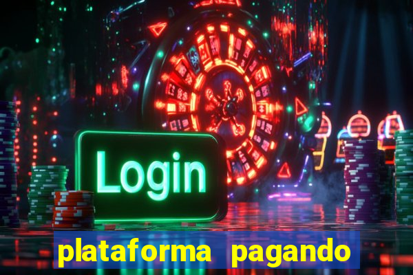 plataforma pagando no cadastro fortune tiger