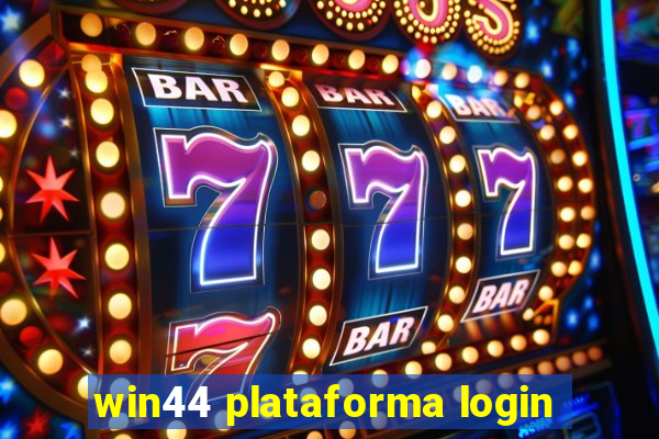 win44 plataforma login