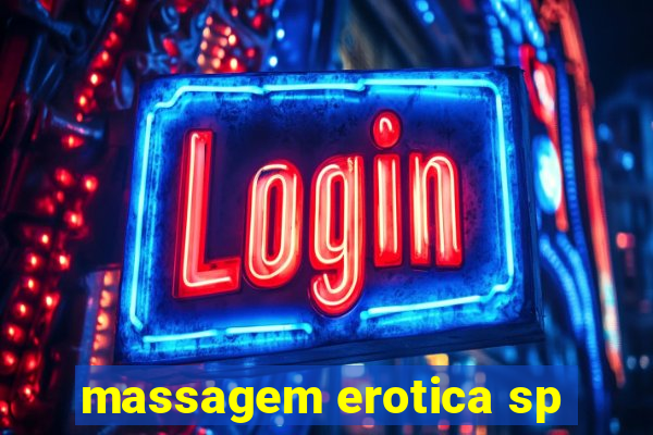 massagem erotica sp