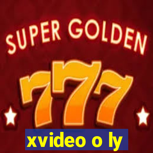 xvideo o ly