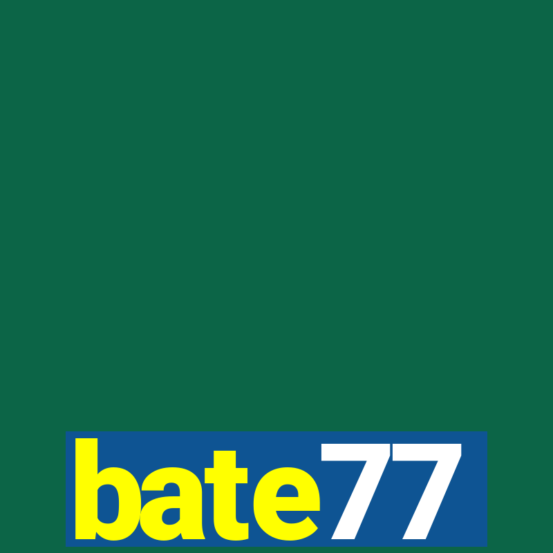 bate77