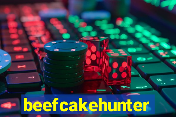 beefcakehunter