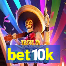 bet10k