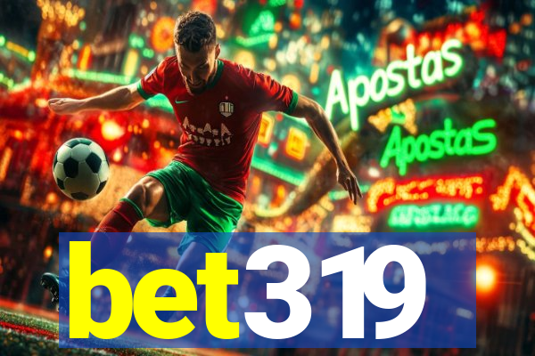 bet319