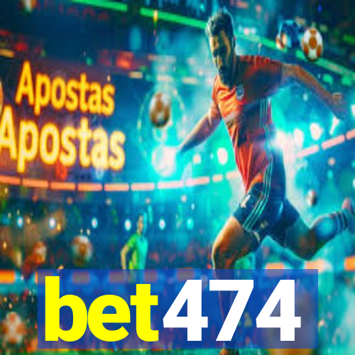 bet474