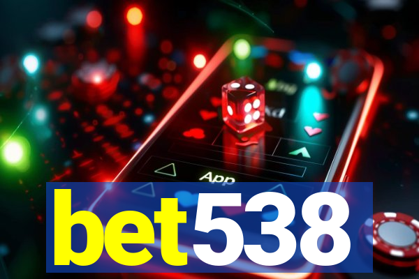 bet538