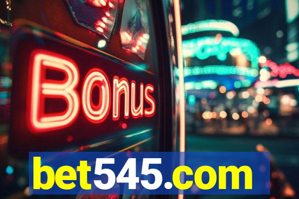 bet545.com