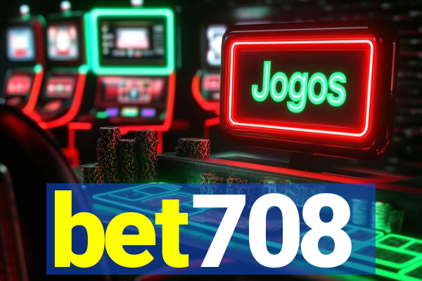 bet708