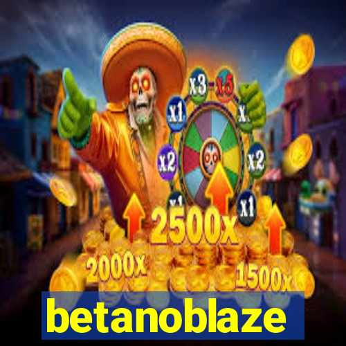 betanoblaze