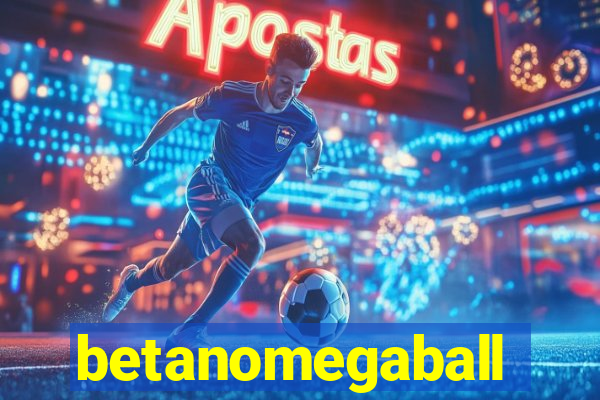 betanomegaball