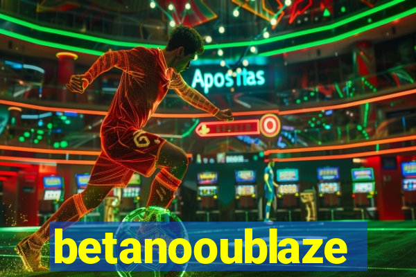 betanooublaze