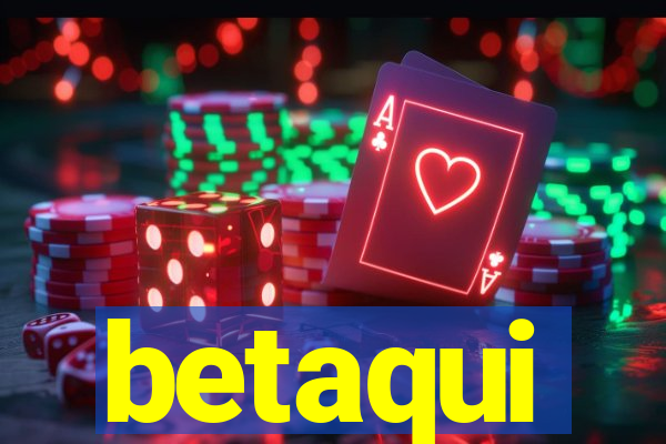 betaqui