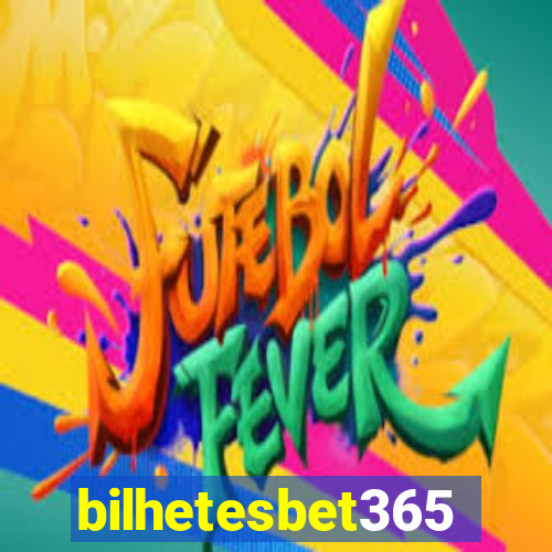 bilhetesbet365