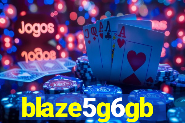 blaze5g6gb