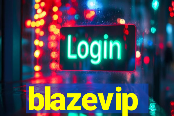 blazevip