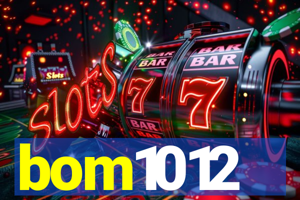 bom1012