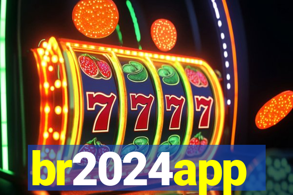 br2024app