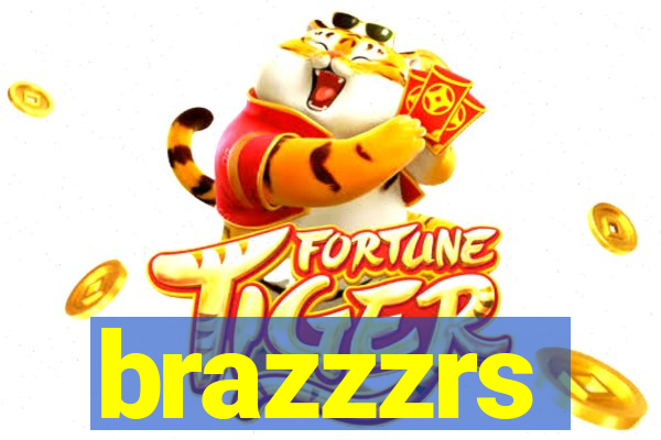 brazzzrs