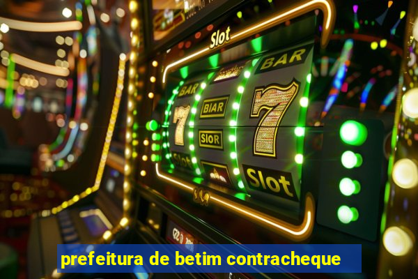 prefeitura de betim contracheque