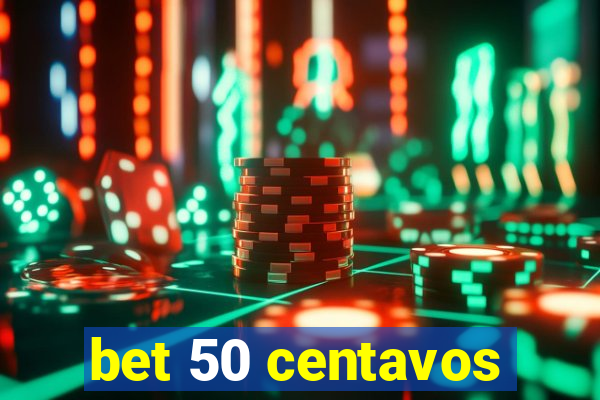 bet 50 centavos