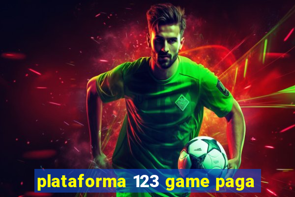 plataforma 123 game paga