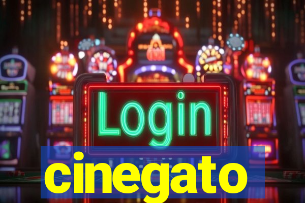 cinegato