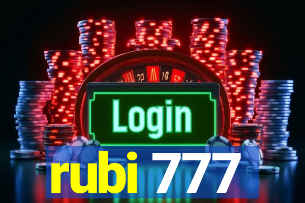 rubi 777