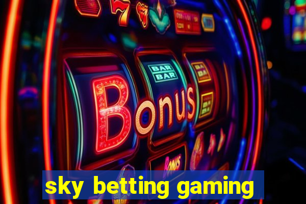 sky betting gaming