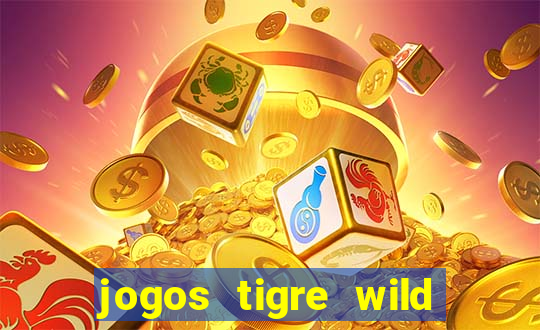 jogos tigre wild fortune tiger