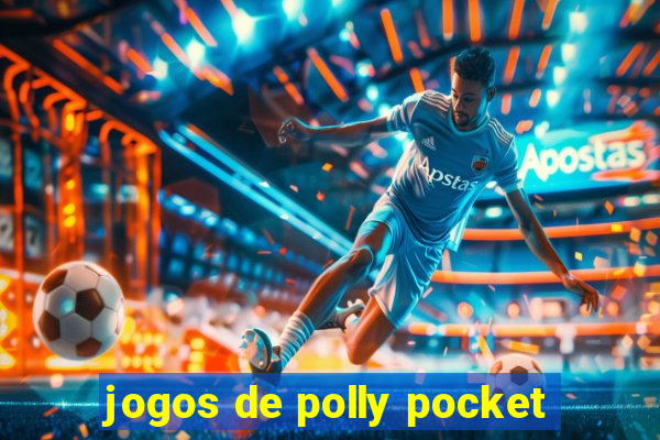 jogos de polly pocket