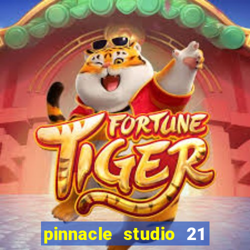 pinnacle studio 21 ultimate download crackeado