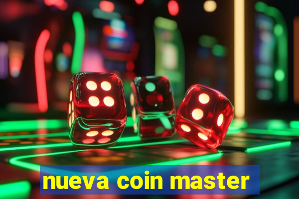 nueva coin master