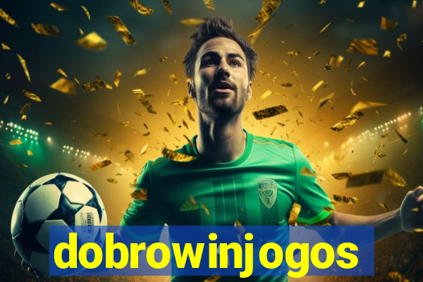 dobrowinjogos