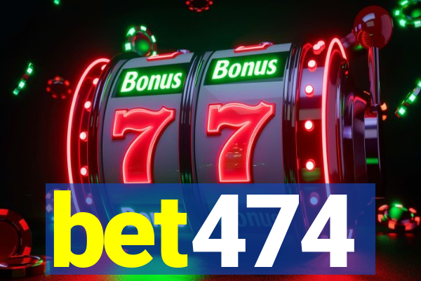 bet474