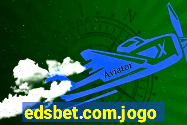 edsbet.com.jogos.app