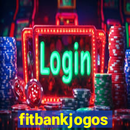 fitbankjogos