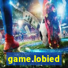 game.lobied