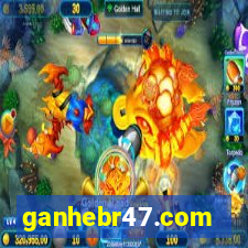 ganhebr47.com