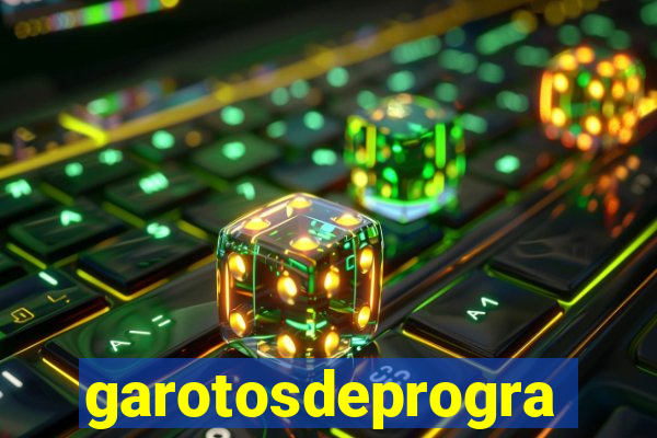 garotosdeprogramas