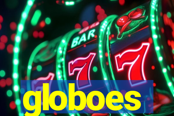 globoes