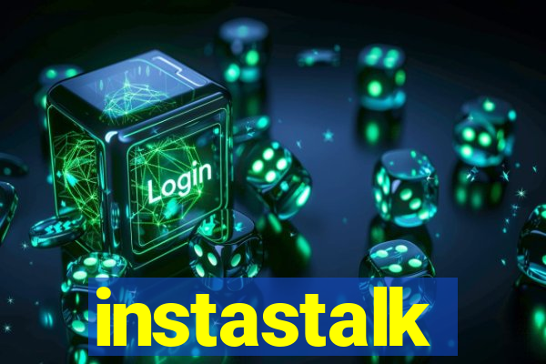 instastalk