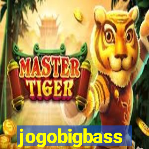 jogobigbass