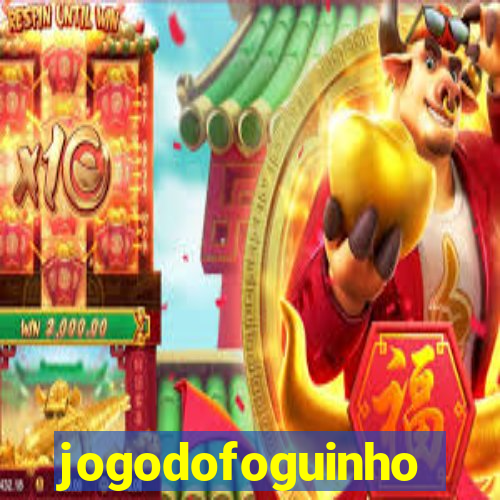 jogodofoguinho